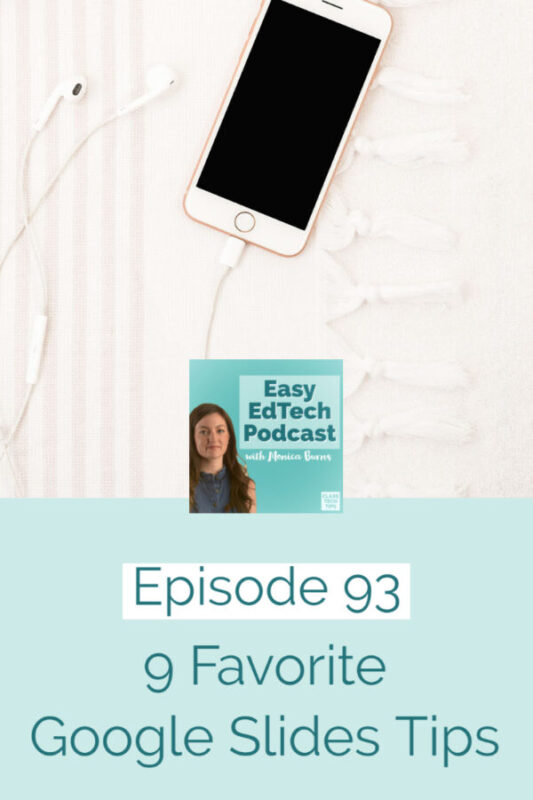 In this episode, learn nine quick Google Slides tips. Depending on how you use Slides, just one could be a game changer this school year!