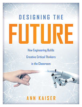 Learn how engineering design has a place in every classroom and a part of our everyday lives. Check out this interview with Ann Kaiser about her new book.