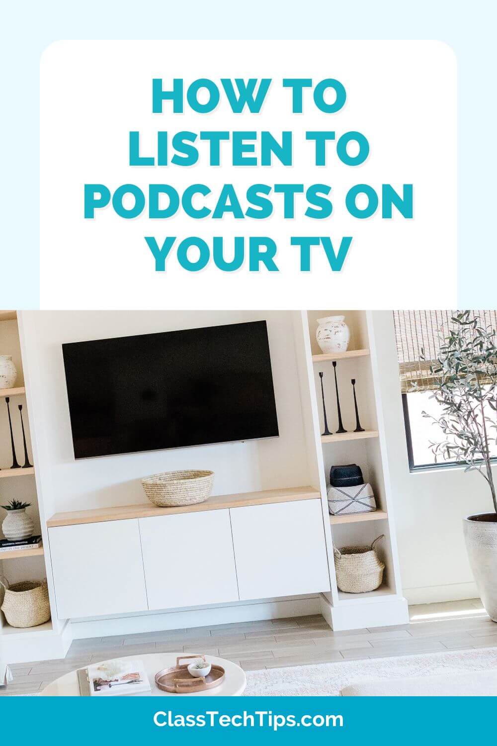 How to listen to podcasts on TV tutorial with a modern living room setup, showcasing an easy way to stream podcasts on your television.