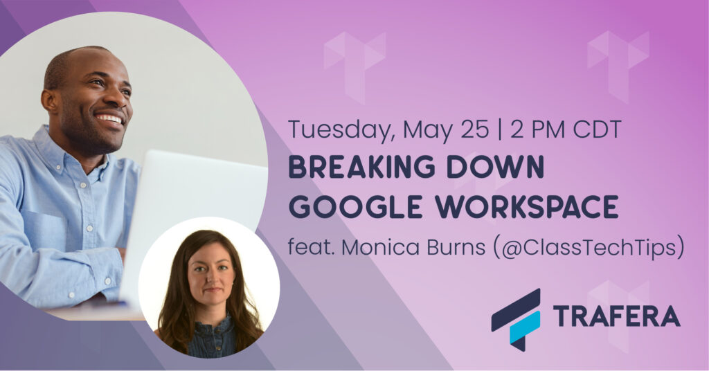 Do you use Google tools in your classroom? Join us for a free Google Workspaces webinar this May with new updates and favorite tips.