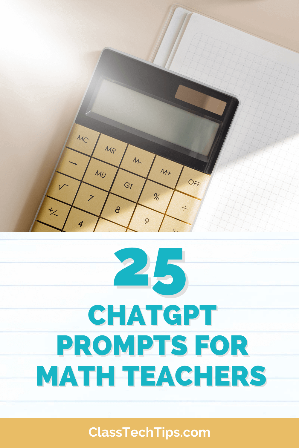 Featured image showing a calculator and notepad neatly placed on a desk, symbolizing the tools used by math teachers in planning lessons with ChatGPT prompts.