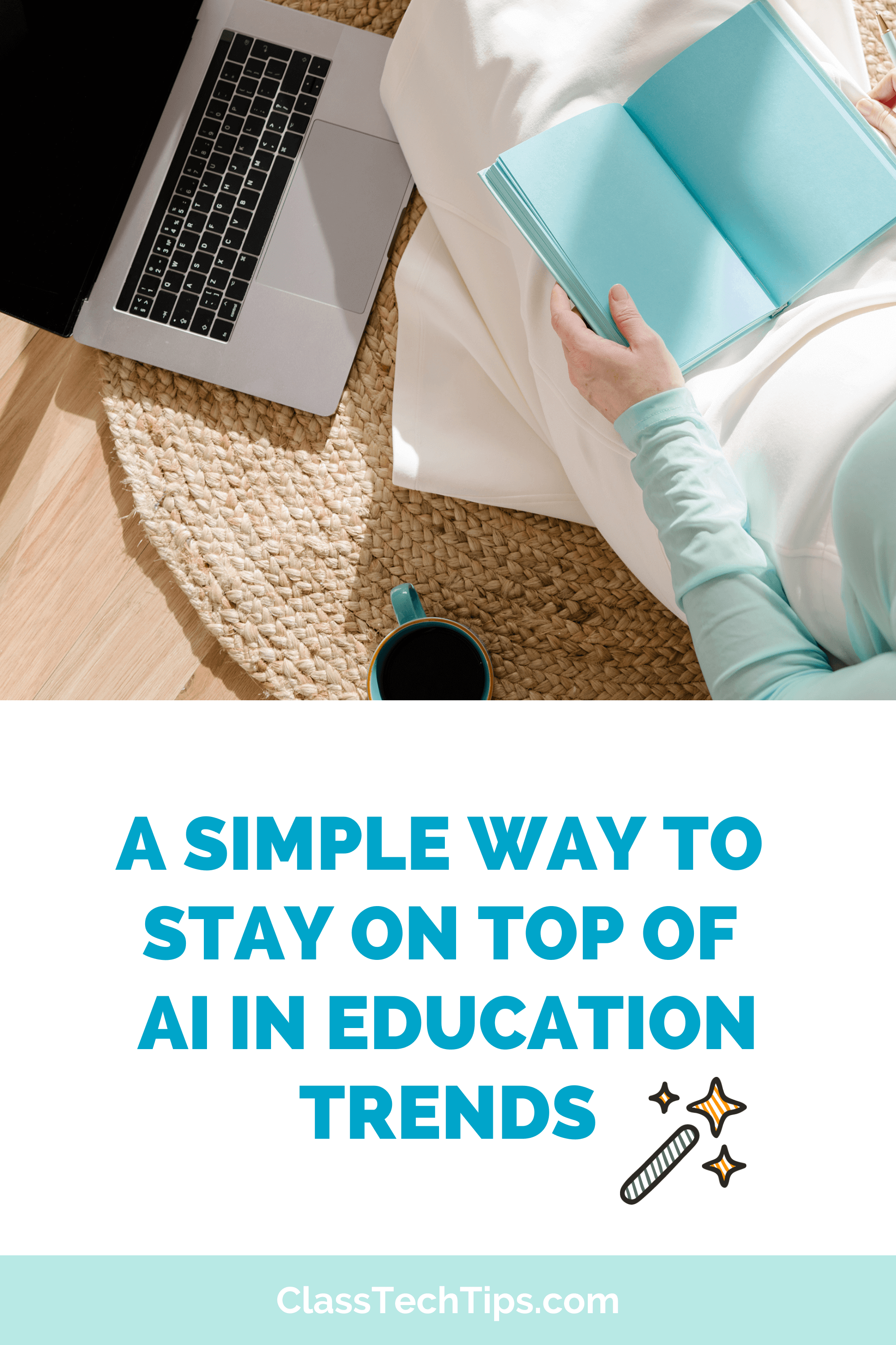 Flat lay of a person reading with a laptop nearby, promoting tips to stay current on AI in Education trends for K-12 teachers.