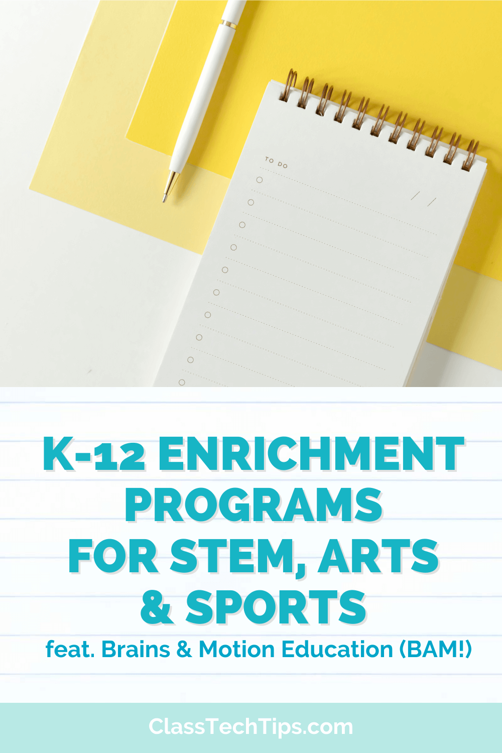 A colorful teacher's desk with a notebook, pen and Brains & Motion Education (BAM!) brochure showcasing K-12 enrichment programs in STEM, Arts, and Sports.