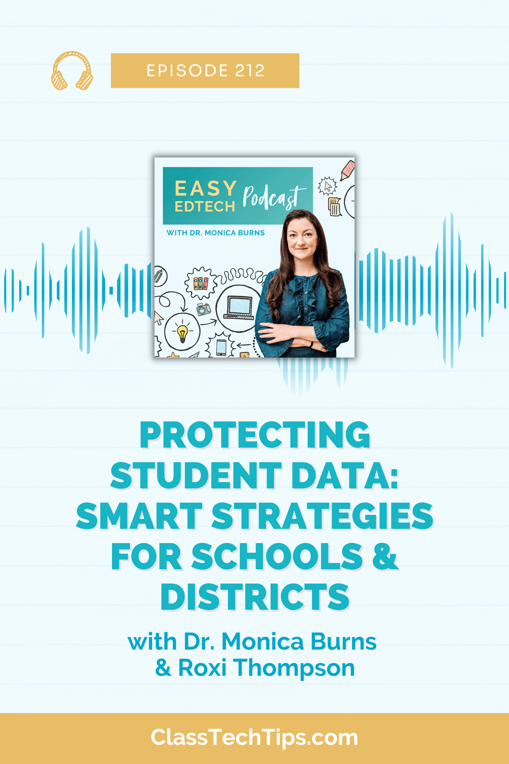 The podcast episode image includes the vibrant podcast logo artfully combined with a visual representation of soundwaves, symbolizing the captivating discussions on student data privacy.