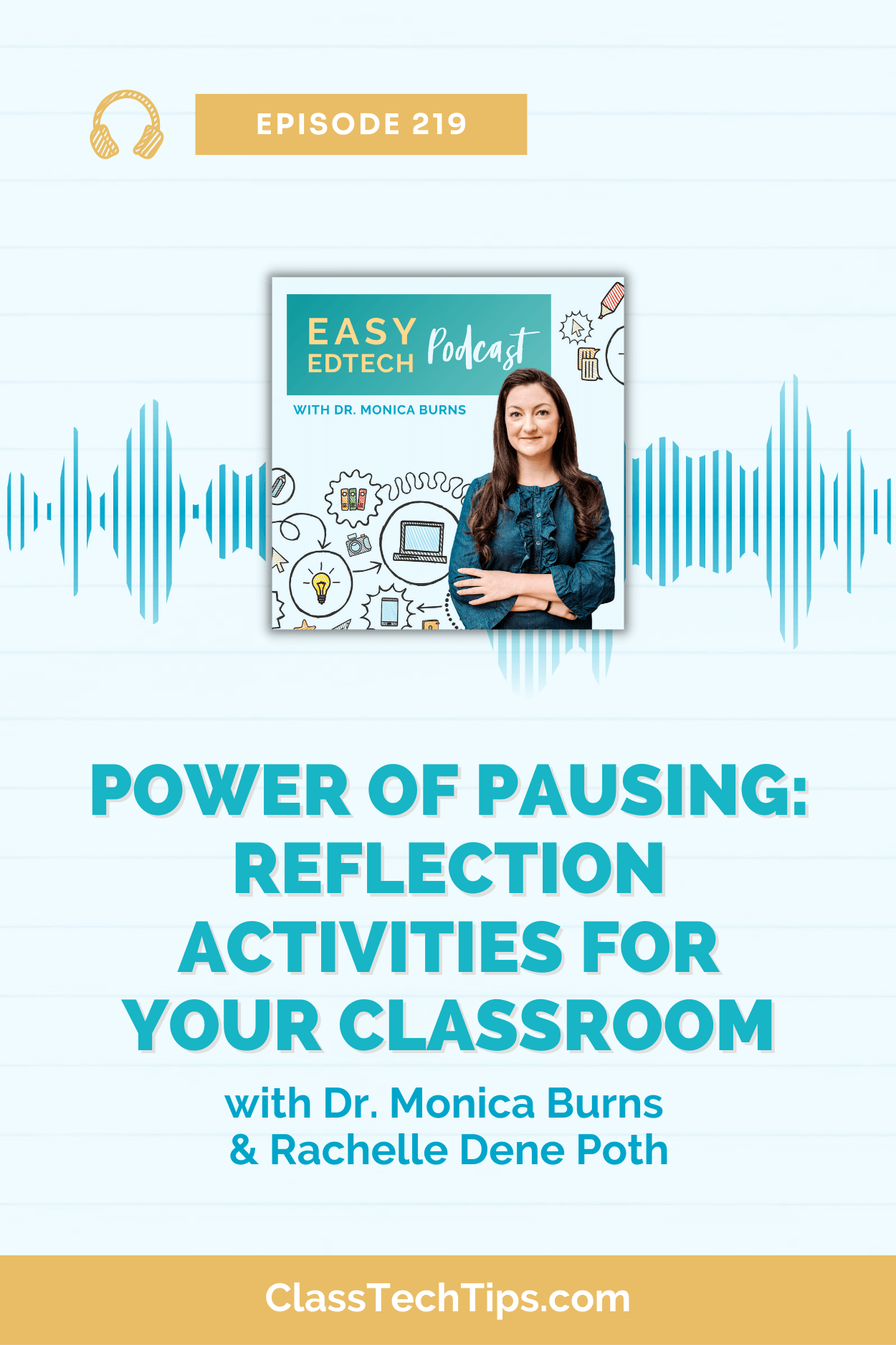 Featured image of Easy EdTech Podcast Class Tech Tips episode with podcast logo and blue background, featuring Rachelle Dene Poth discussing classroom reflection activities.