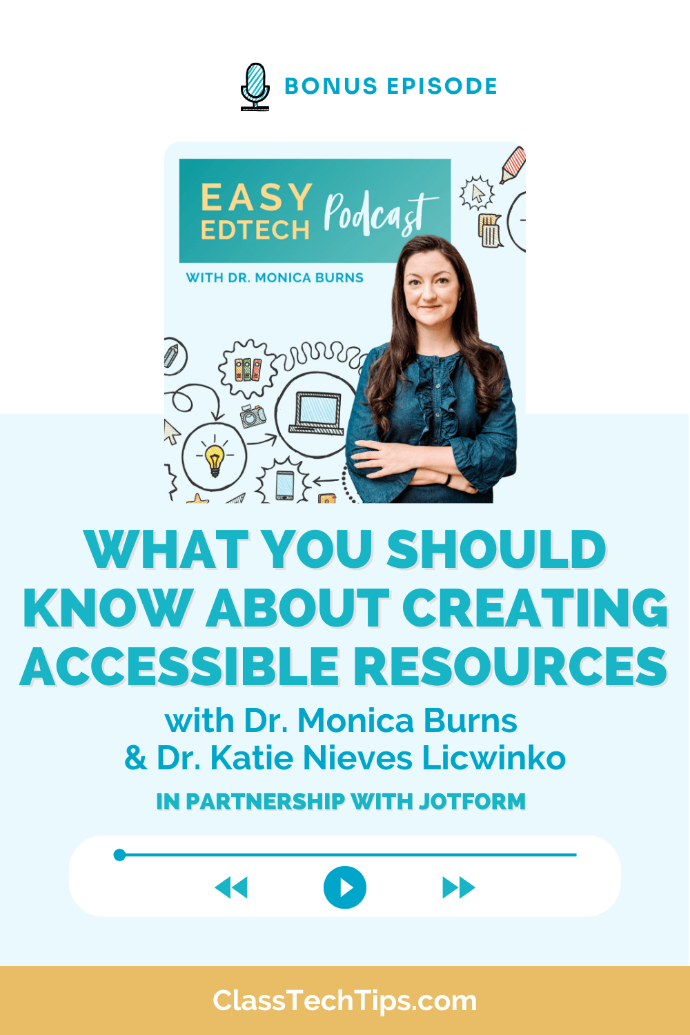Bonus episode of the Easy EdTech Podcast featuring Dr. Monica Burns and Dr. Katie Nieves Licwinko discussing creating accessible resources in partnership with Jotform. Learn practical tips for inclusive education.