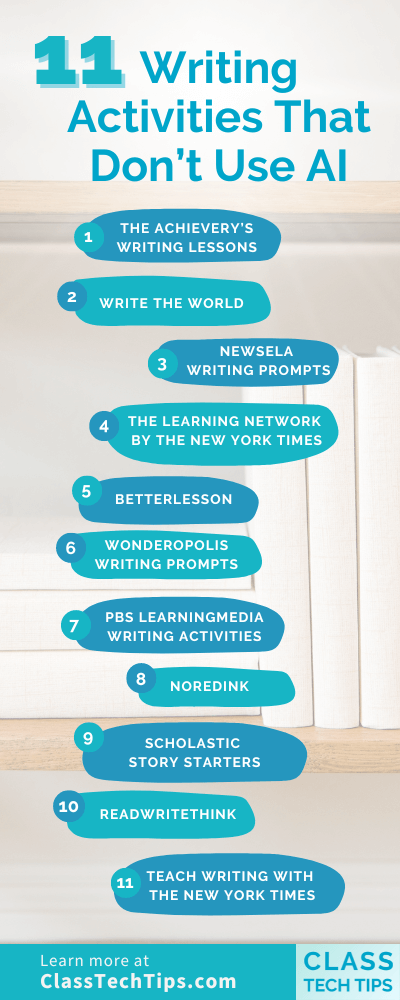 Discover creative writing activities without AI. This infographic features 11 popular resources for teachers. A list of 11 writing activities that don't use AI. Includes resources like The Achievery, Write the World, and Newsela.